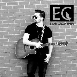 Feb 17 Saturday Live Music w/ Evan Crowther