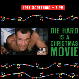 Dec 16 Movie Night – Die Hard