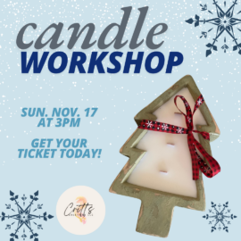 Nov 17 Candle Workshop