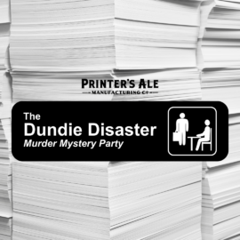 The Dundie Disaster – Murder Mystery Party