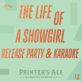 The Life of a Showgirl Release Party + Karaoke